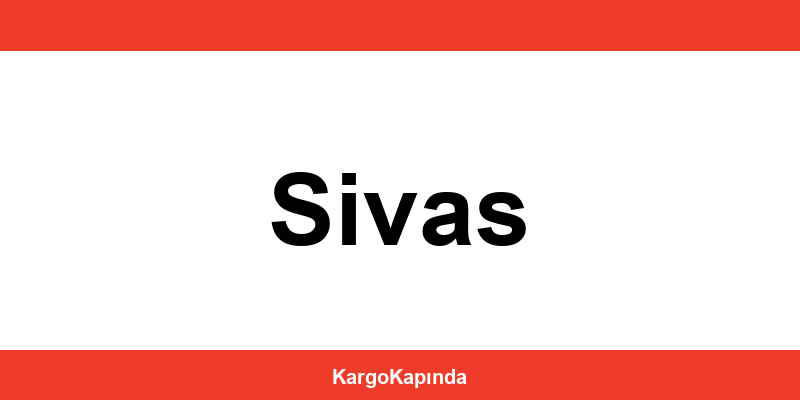 Aras Kargo Sivas şubeleri ve iletişim bilgileri