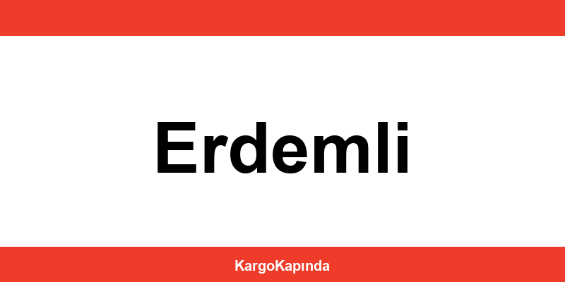 Aras Kargo Erdemli şubeleri ve iletişim bilgileri