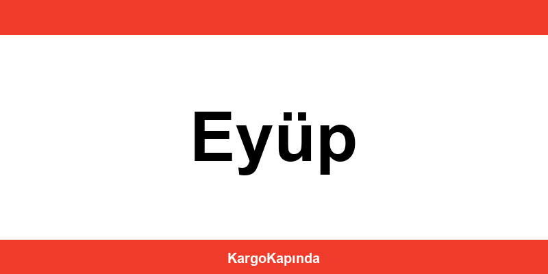 Aras Kargo Eyüp şubeleri ve iletişim bilgileri