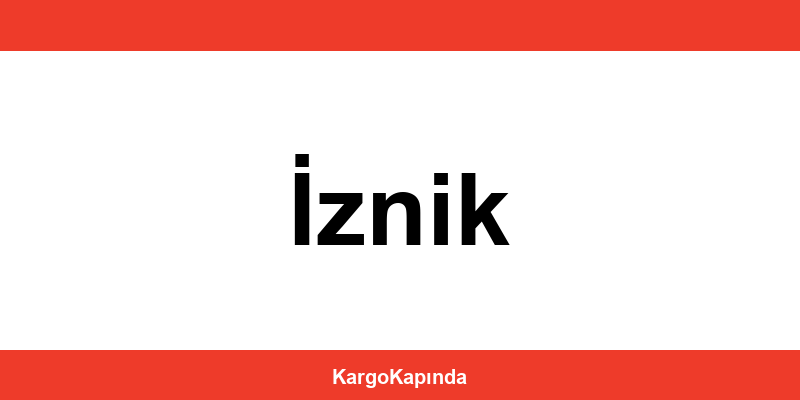 Aras Kargo İznik şubeleri ve iletişim bilgileri