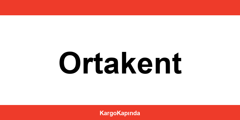 Aras Kargo Ortakent şubeleri ve iletişim bilgileri